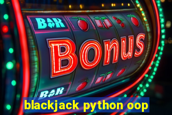 blackjack python oop