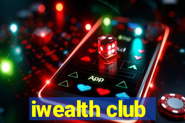 iwealth club