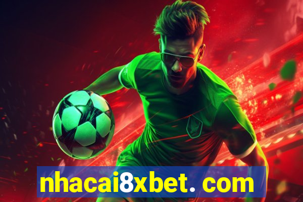 nhacai8xbet. com