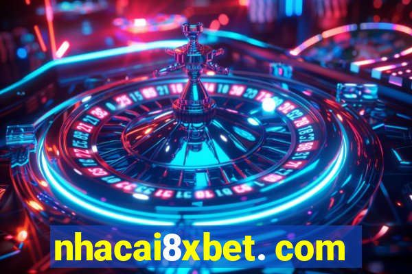 nhacai8xbet. com