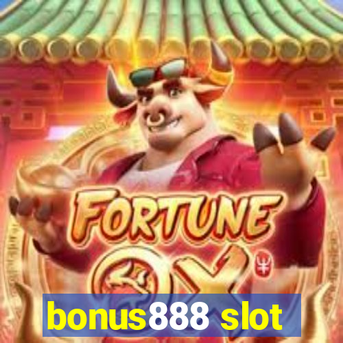 bonus888 slot