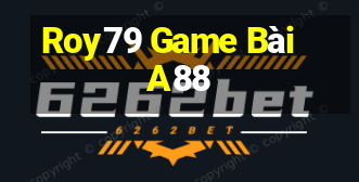 Roy79 Game Bài A88