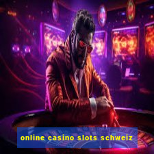 online casino slots schweiz