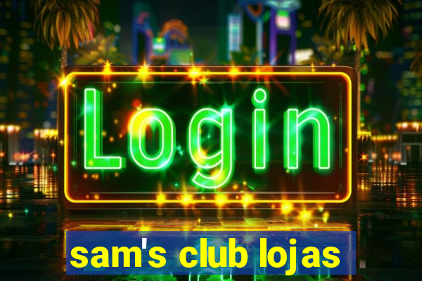 sam's club lojas