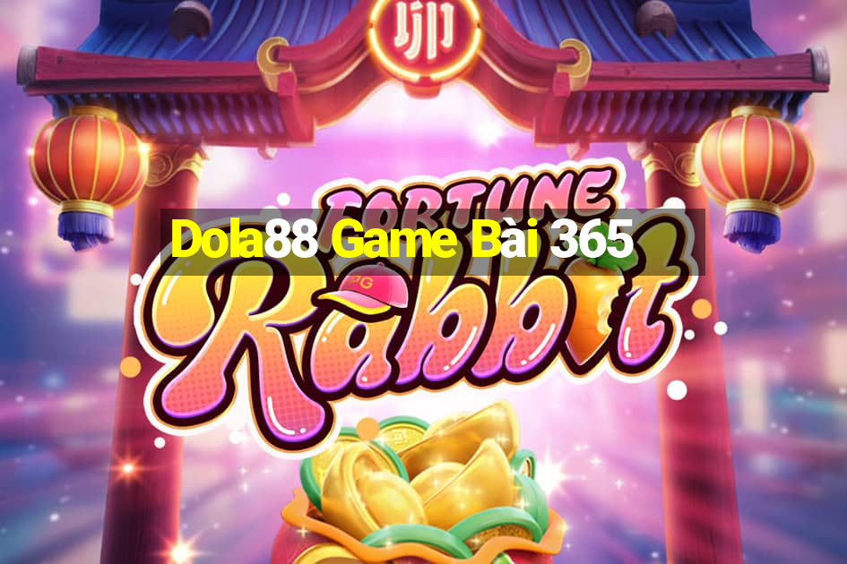 Dola88 Game Bài 365