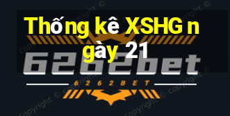 Thống kê XSHG ngày 21