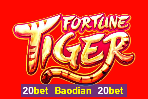 20bet Baodian 20bet Baodian Fun88 tải về