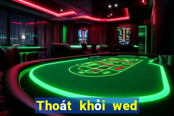 Thoát khỏi wed trò chơi điện tử