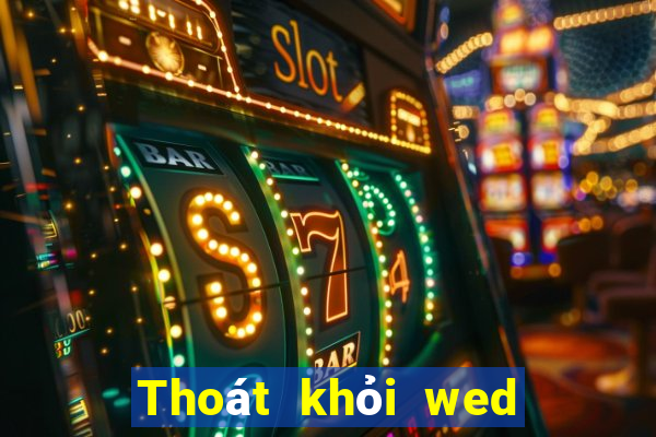 Thoát khỏi wed trò chơi điện tử