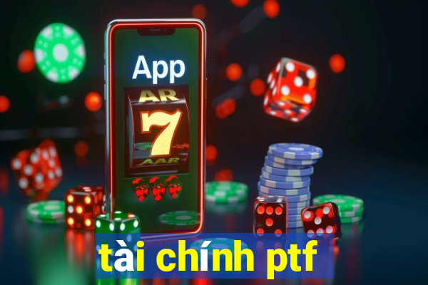 tài chính ptf