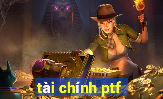 tài chính ptf