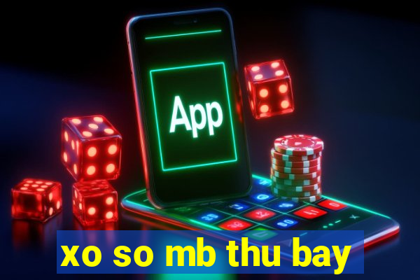 xo so mb thu bay