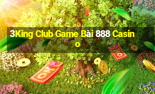 3King Club Game Bài 888 Casino