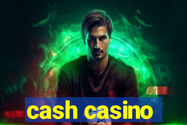 cash casino