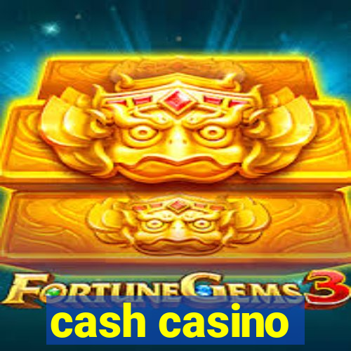 cash casino