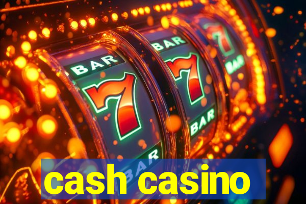 cash casino