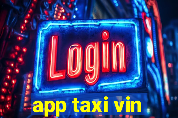 app taxi vin