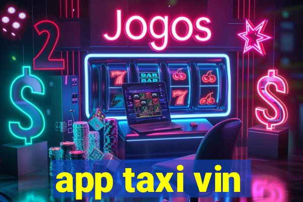 app taxi vin