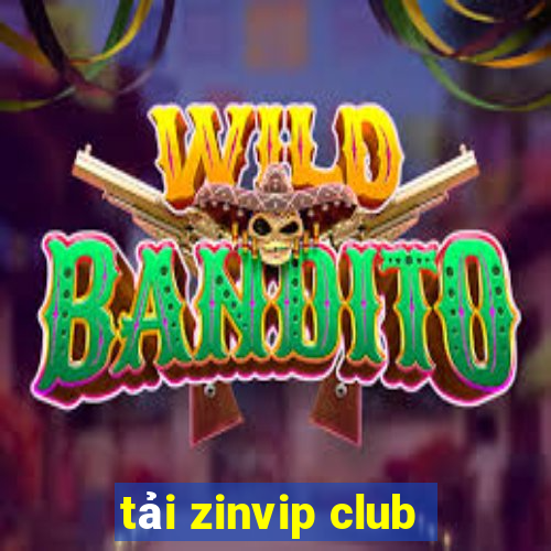 tải zinvip club