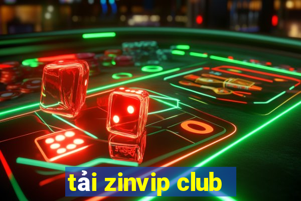 tải zinvip club