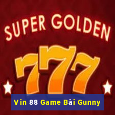 Vin 88 Game Bài Gunny