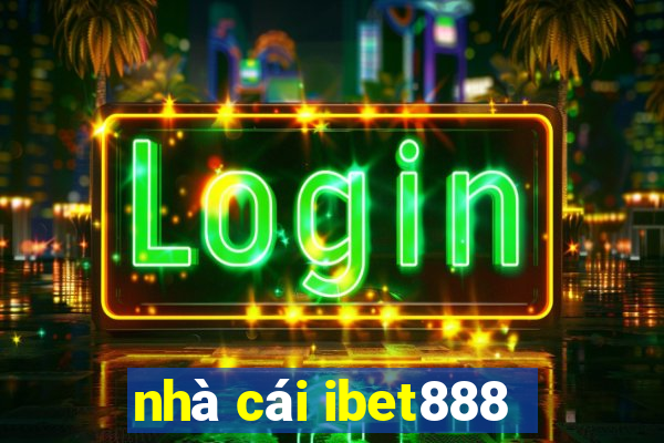 nhà cái ibet888