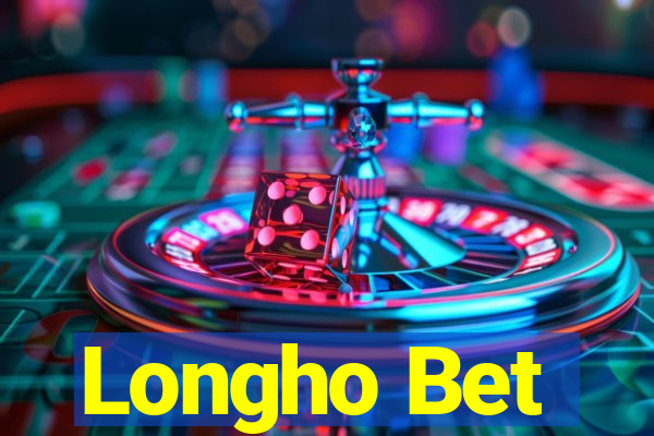 Longho Bet