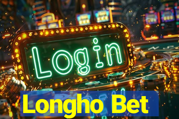 Longho Bet