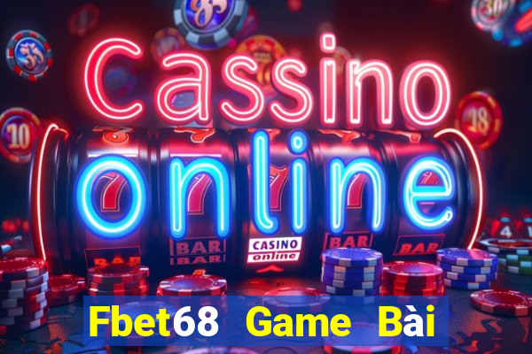 Fbet68 Game Bài Đổi Thưởng Go88