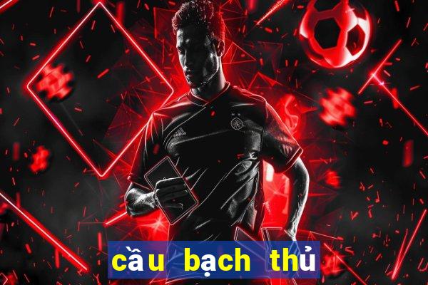 cầu bạch thủ xổ số kon tum