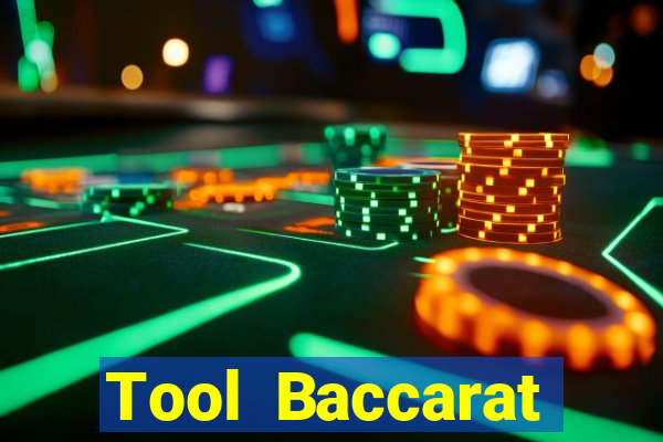 Tool Baccarat miễn phí