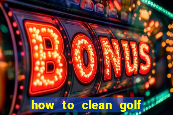 how to clean golf club face