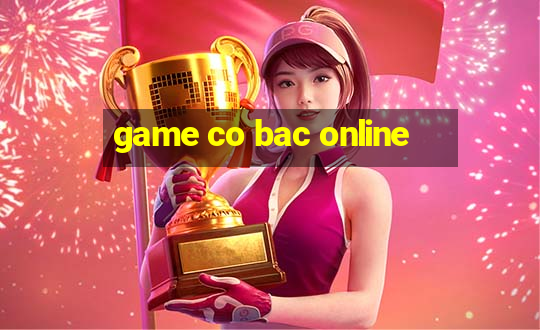 game co bac online