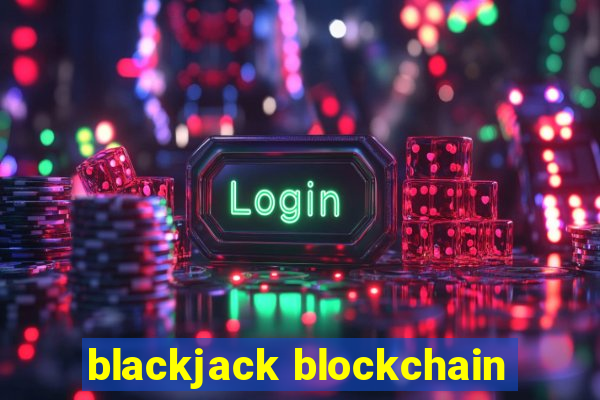 blackjack blockchain