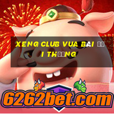 Xeng Club Vua bài đổi thưởng