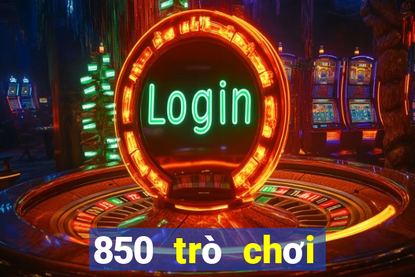 850 trò chơi phiên bản mới