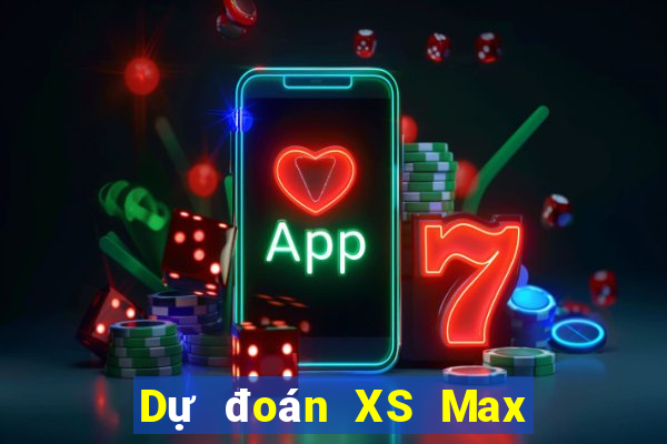 Dự đoán XS Max 3D thứ bảy