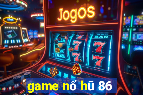 game nổ hũ 86