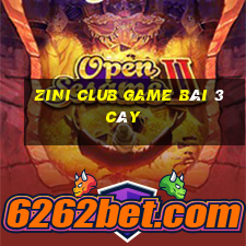 Zini Club Game Bài 3 Cây