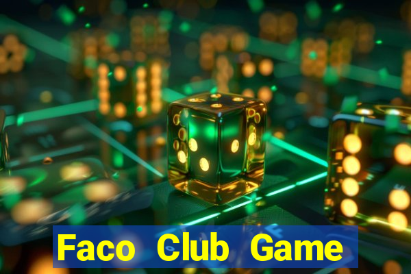 Faco Club Game Bài 88 Club