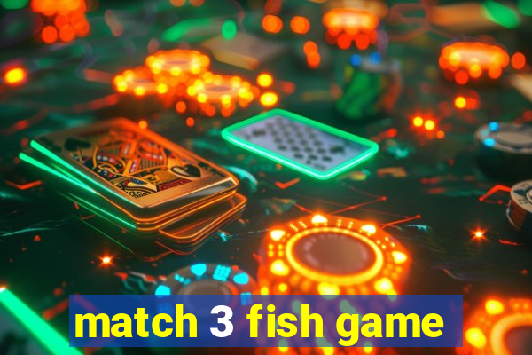 match 3 fish game