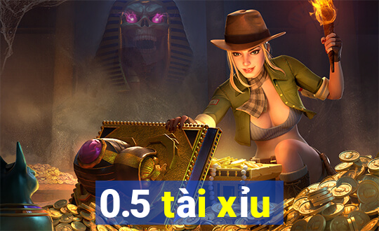 0.5 tài xỉu