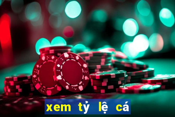 xem tỷ lệ cá cược bóng đá