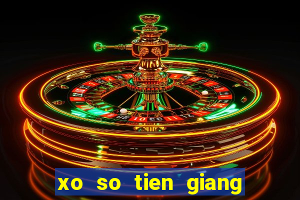 xo so tien giang 27 2