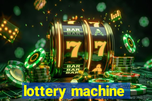 lottery machine