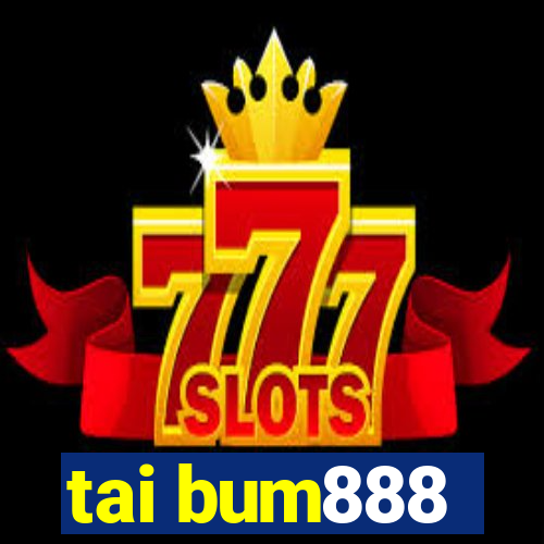 tai bum888