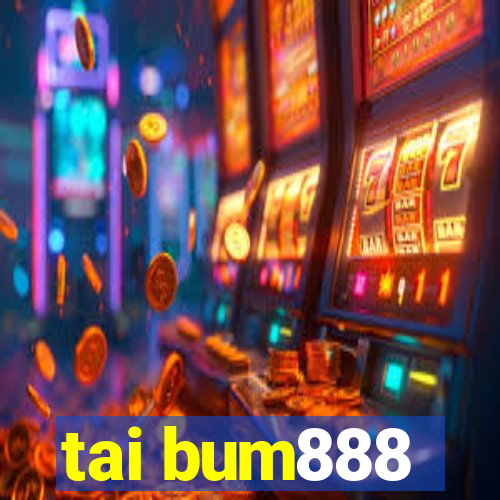 tai bum888