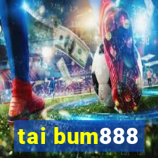 tai bum888