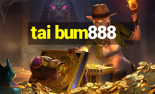 tai bum888