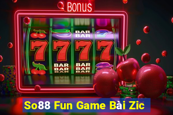 So88 Fun Game Bài Zic